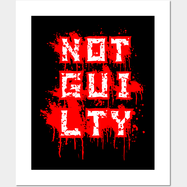 Not Guilty Red And White Text Wall Art by funfun